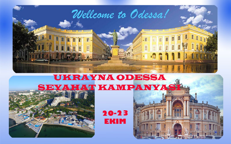 20-23 EKİM Odessa Kampanyamız Gerçekleşti.Seyahatten Kareler...